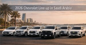 2026 Chevrolet Line-up in Saudi Arabia: Models, Expected Pricing & Key Features