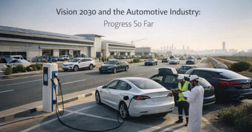 Vision 2030 and the Automotive Industry: Progress So Far