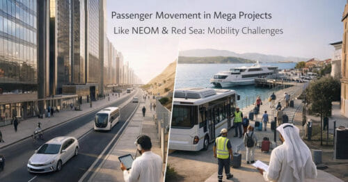 Passenger Movement in Mega Projects Like NEOM & Red Sea: Mobility Challenges