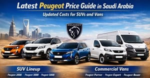 Latest Peugeot Price Guide in Saudi Arabia: Updated Costs for SUVs and Vans